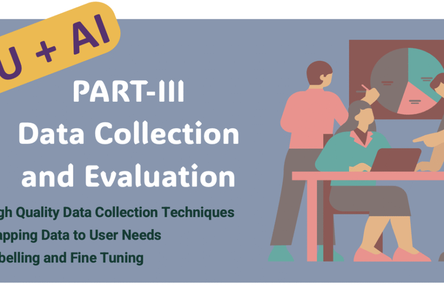 You+AI: Part-3 : Data Collection and Evaluation